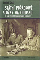 Státní pořádkové složky na Chebsku Státní pořádkové složky na Chebsku